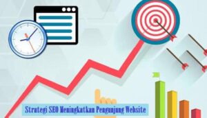 5 Strategi Untuk Meningkatkan Pengunjung Website Dengan SEO